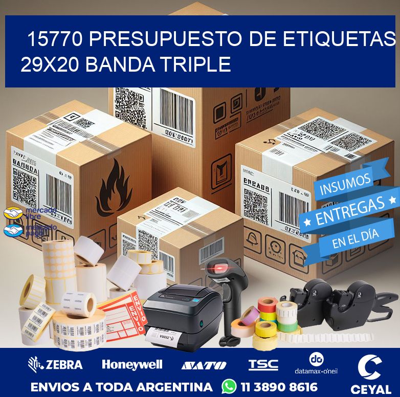 15770 PRESUPUESTO DE ETIQUETAS 29X20 BANDA TRIPLE