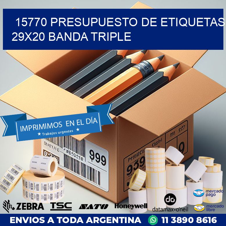 15770 PRESUPUESTO DE ETIQUETAS 29X20 BANDA TRIPLE