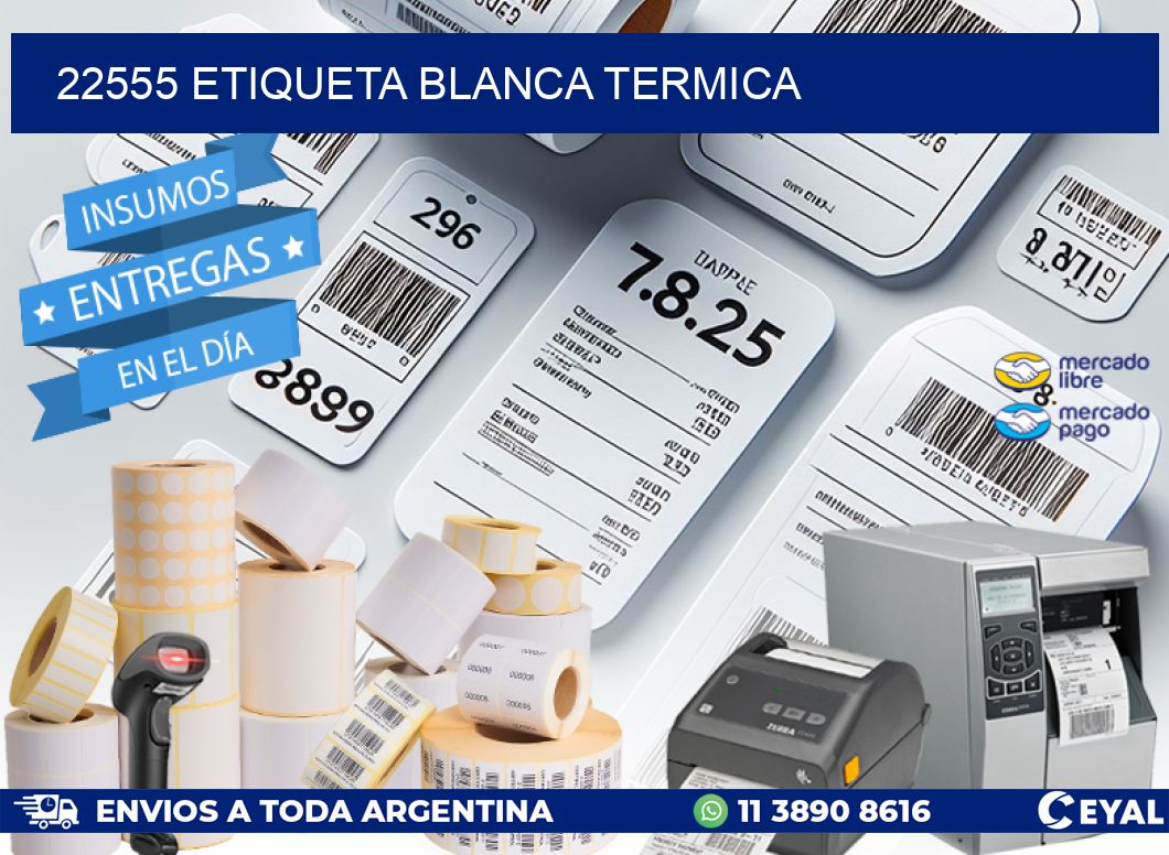 22555 etiqueta blanca termica