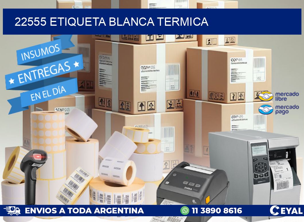 22555 etiqueta blanca termica