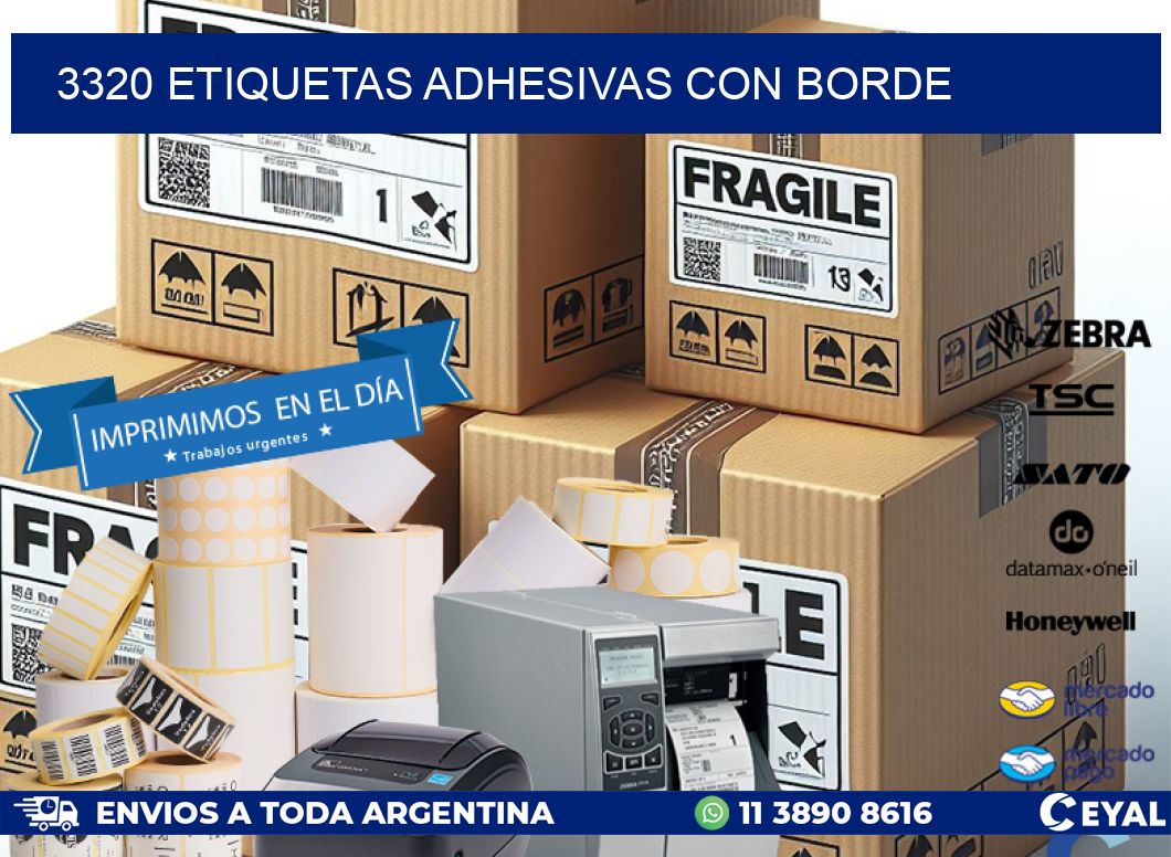 3320 ETIQUETAS ADHESIVAS CON BORDE