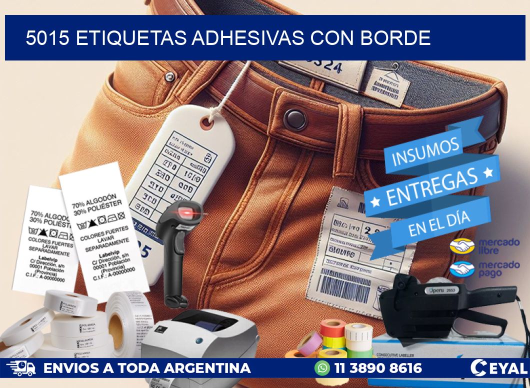 5015 ETIQUETAS ADHESIVAS CON BORDE