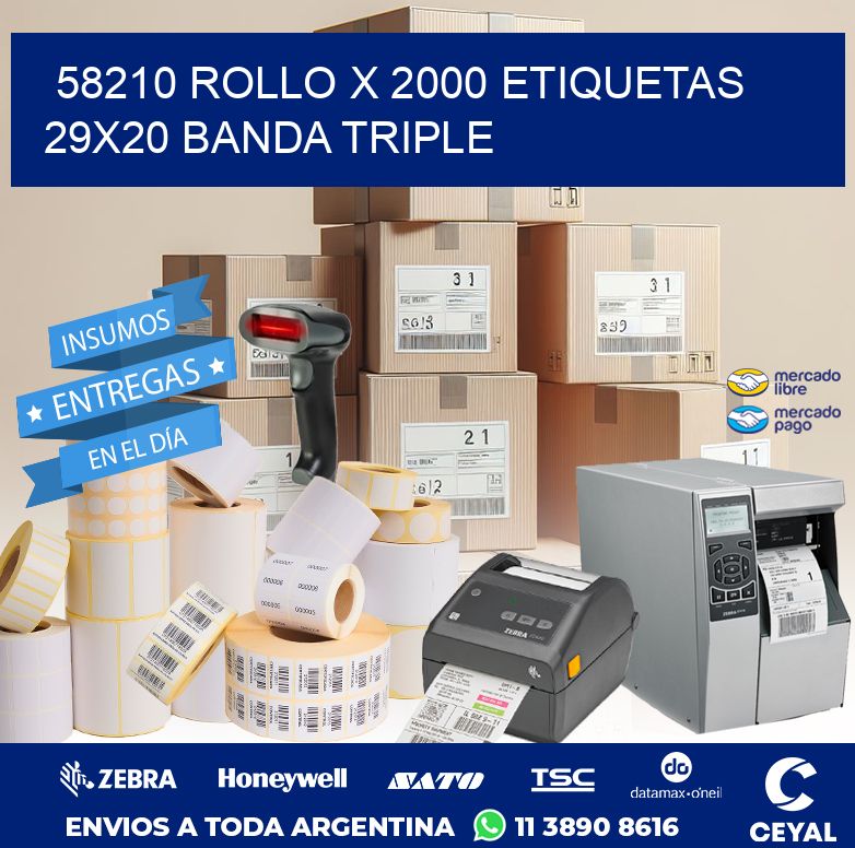 58210 ROLLO X 2000 ETIQUETAS 29X20 BANDA TRIPLE
