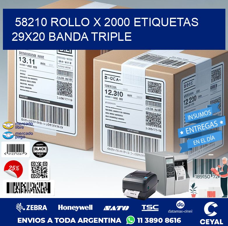58210 ROLLO X 2000 ETIQUETAS 29X20 BANDA TRIPLE
