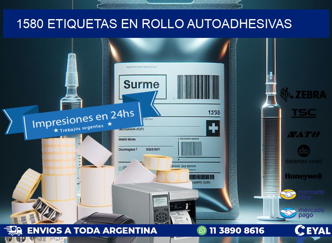 1580 ETIQUETAS EN ROLLO AUTOADHESIVAS