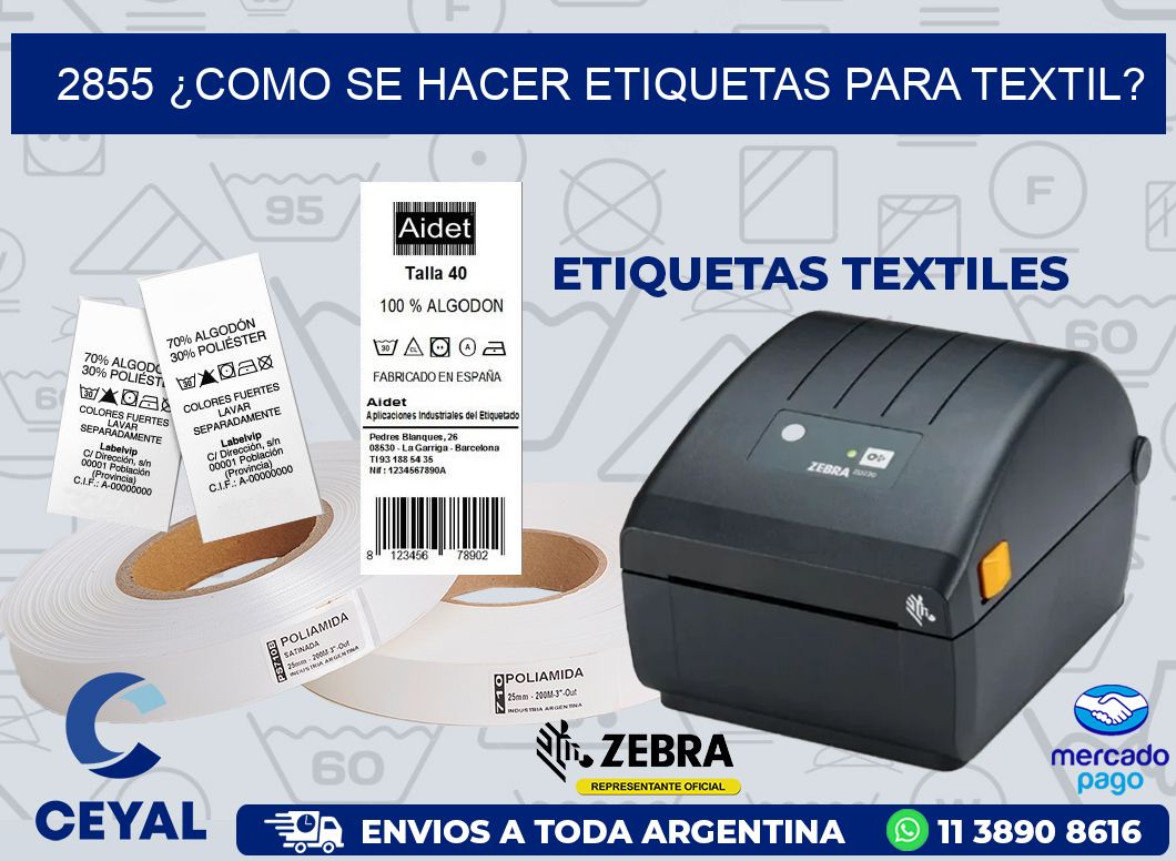 2855 ¿COMO SE HACER ETIQUETAS PARA TEXTIL?