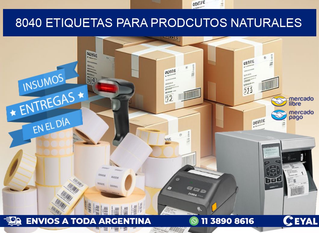 8040 ETIQUETAS PARA PRODCUTOS NATURALES