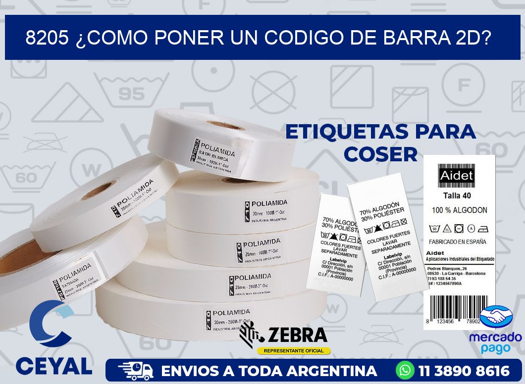 8205 ¿COMO PONER UN CODIGO DE BARRA 2D?