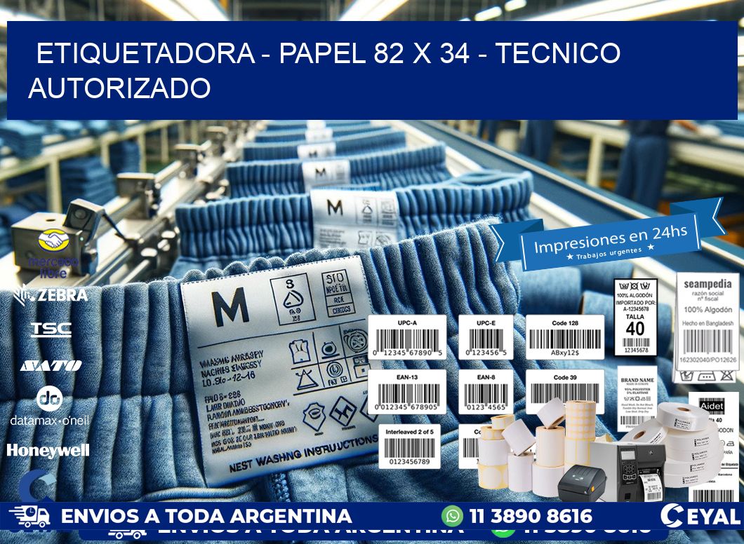 ETIQUETADORA – PAPEL 82 x 34 – TECNICO AUTORIZADO