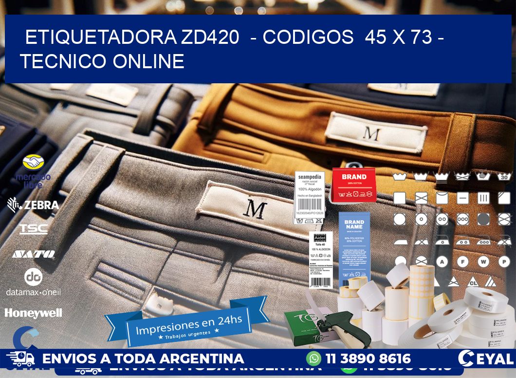 ETIQUETADORA ZD420  - CODIGOS  45 x 73 - TECNICO ONLINE