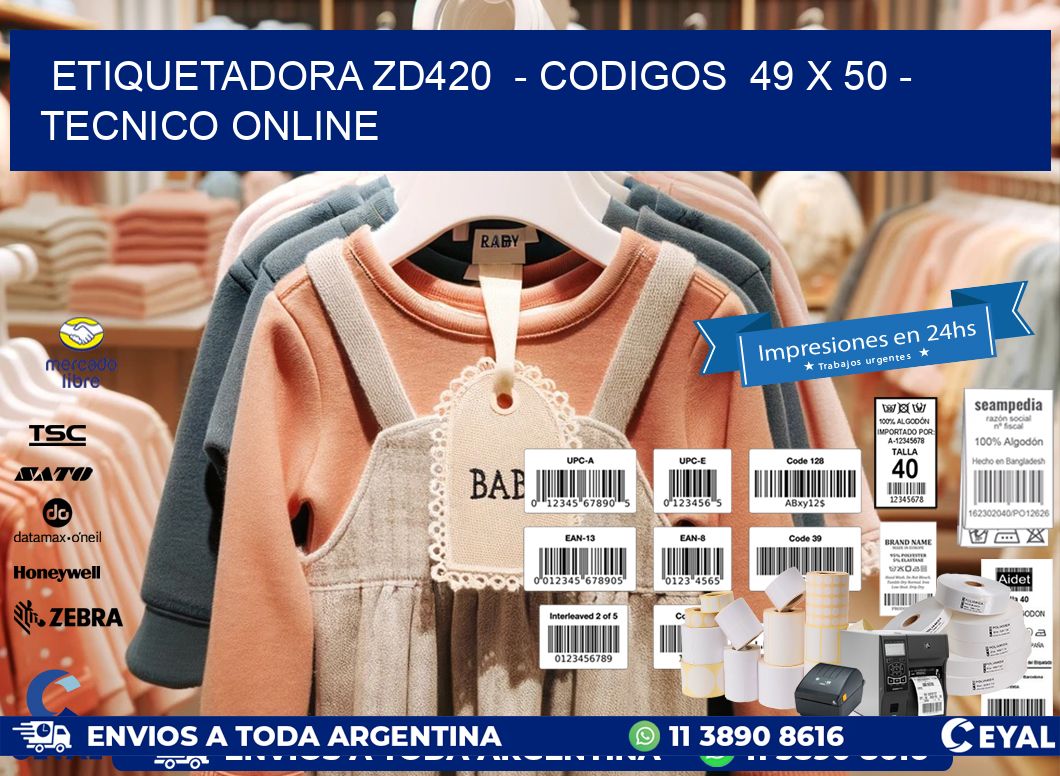 ETIQUETADORA ZD420  - CODIGOS  49 x 50 - TECNICO ONLINE