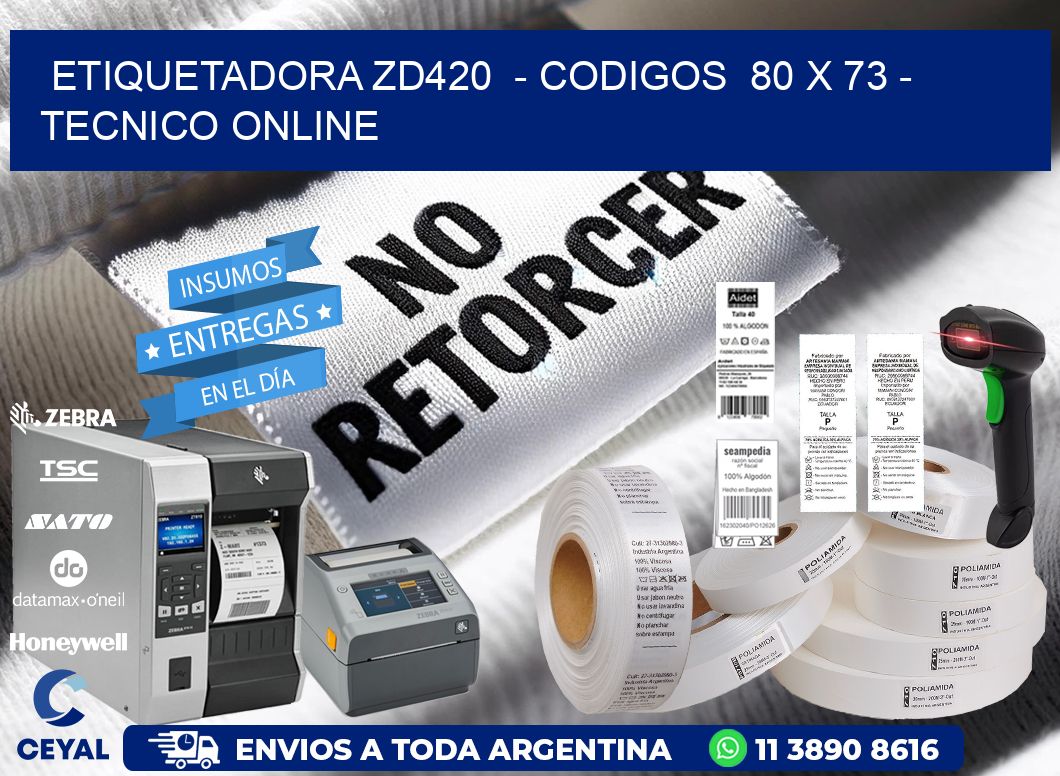 ETIQUETADORA ZD420  - CODIGOS  80 x 73 - TECNICO ONLINE