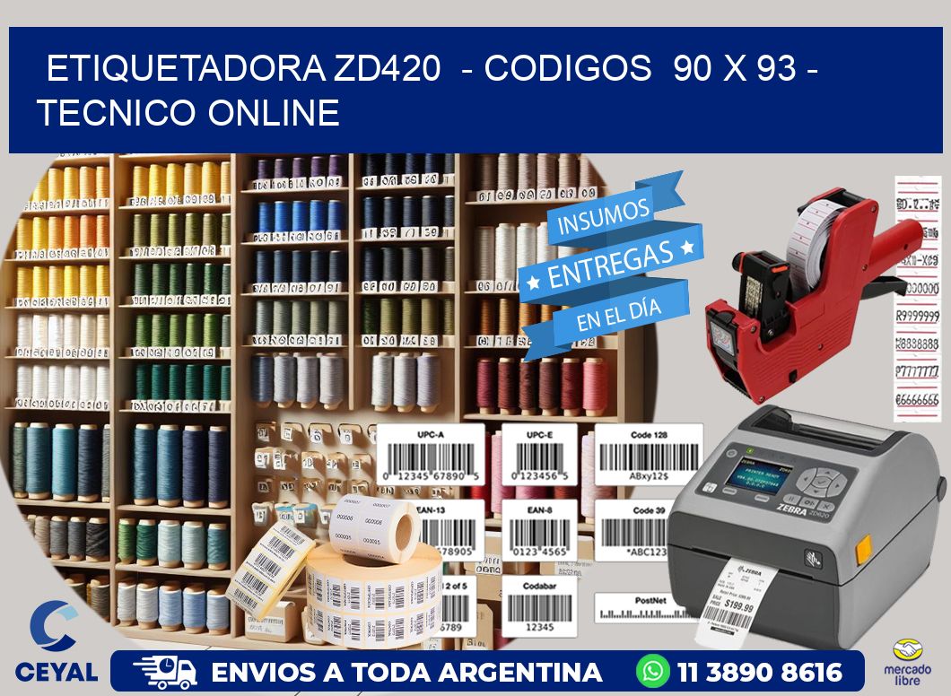 ETIQUETADORA ZD420  - CODIGOS  90 x 93 - TECNICO ONLINE