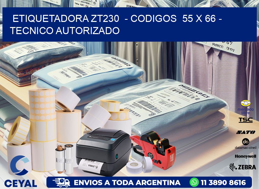 ETIQUETADORA ZT230  - CODIGOS  55 x 66 - TECNICO AUTORIZADO