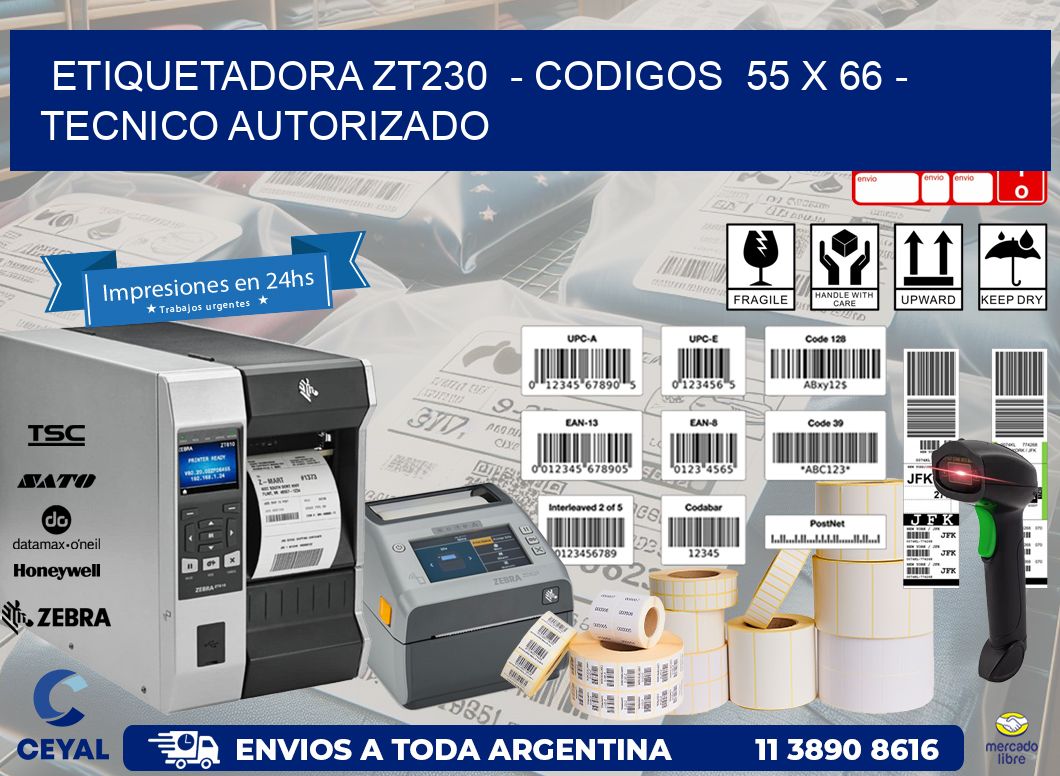 ETIQUETADORA ZT230  - CODIGOS  55 x 66 - TECNICO AUTORIZADO