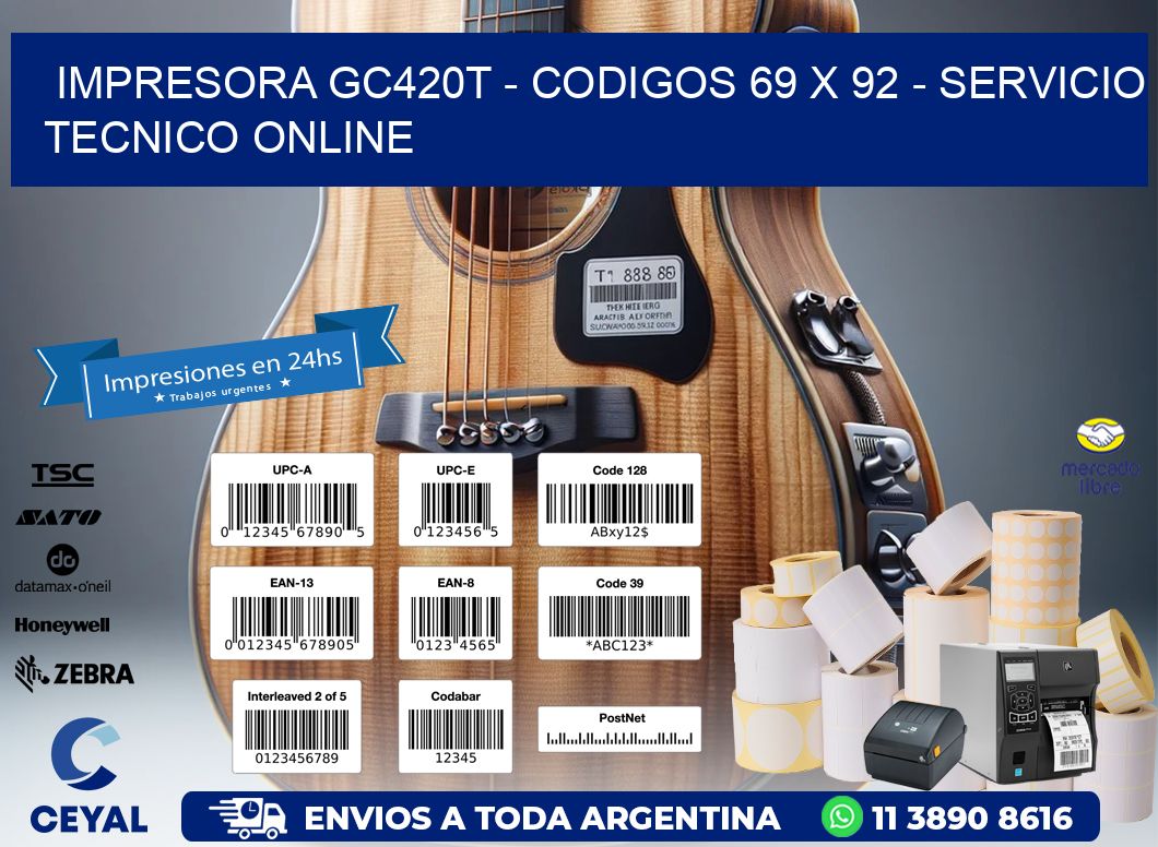 IMPRESORA GC420T - CODIGOS 69 x 92 - SERVICIO TECNICO ONLINE