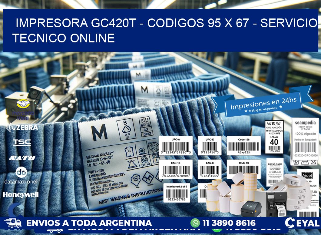 IMPRESORA GC420T – CODIGOS 95 x 67 – SERVICIO TECNICO ONLINE