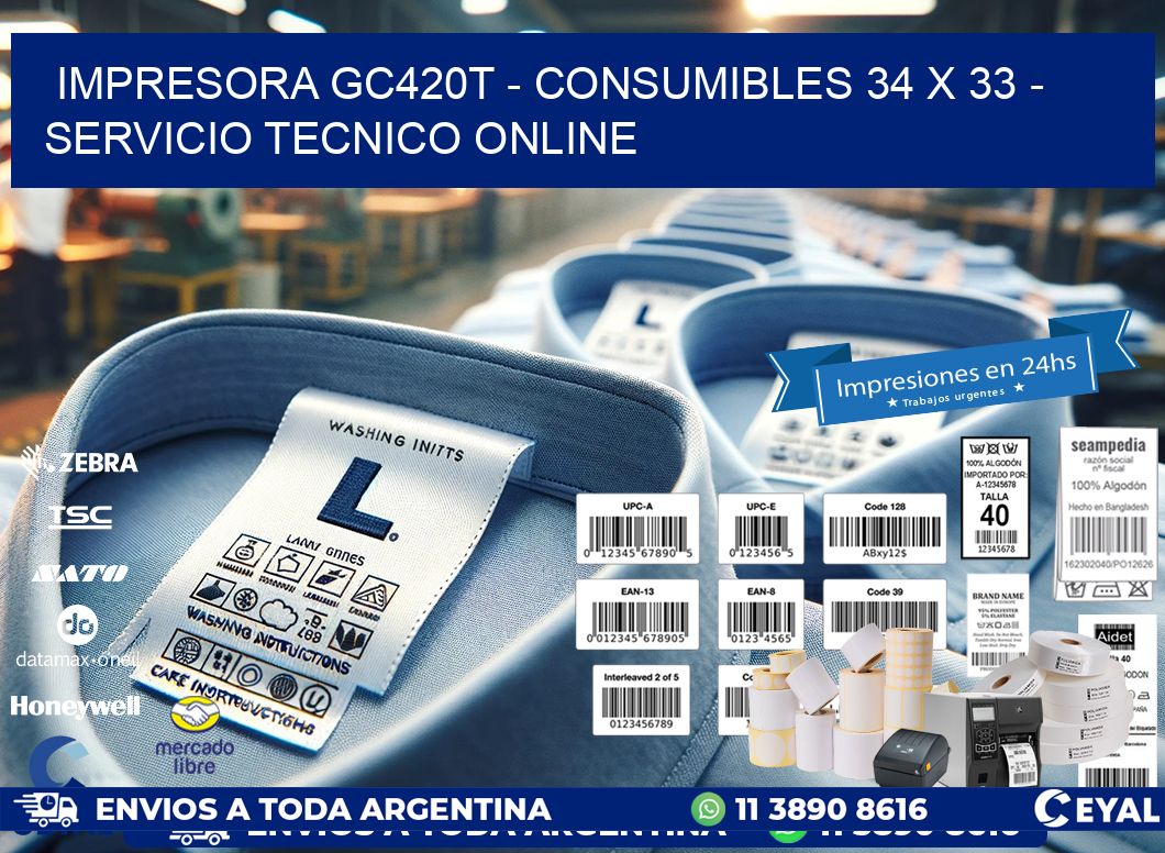 IMPRESORA GC420T – CONSUMIBLES 34 x 33 – SERVICIO TECNICO ONLINE