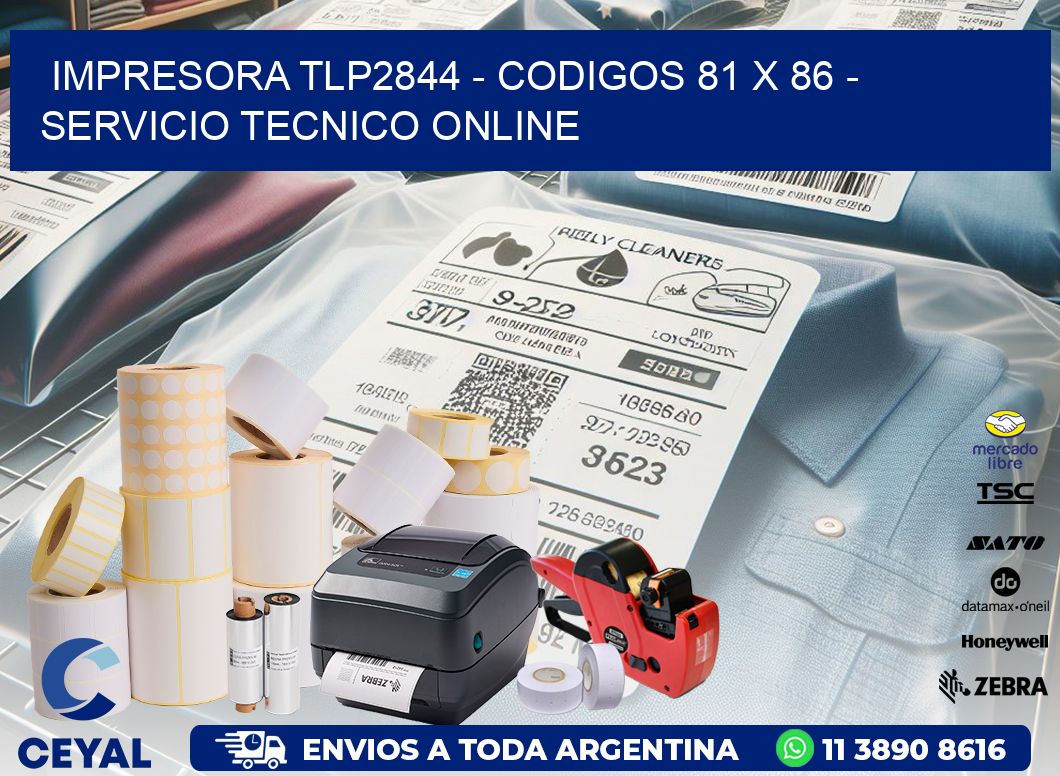 IMPRESORA TLP2844 - CODIGOS 81 x 86 - SERVICIO TECNICO ONLINE