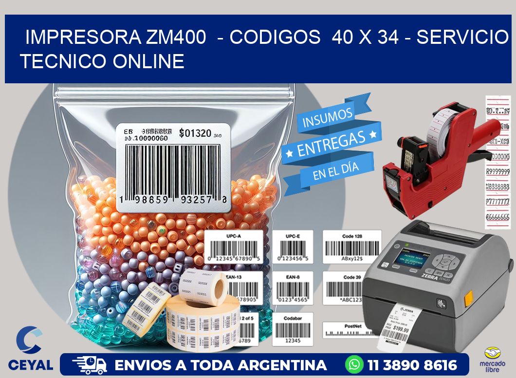 IMPRESORA ZM400  - CODIGOS  40 x 34 - SERVICIO TECNICO ONLINE