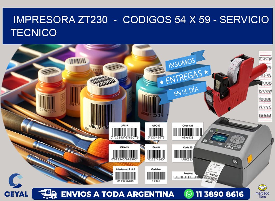 IMPRESORA ZT230  -  CODIGOS 54 x 59 - SERVICIO TECNICO