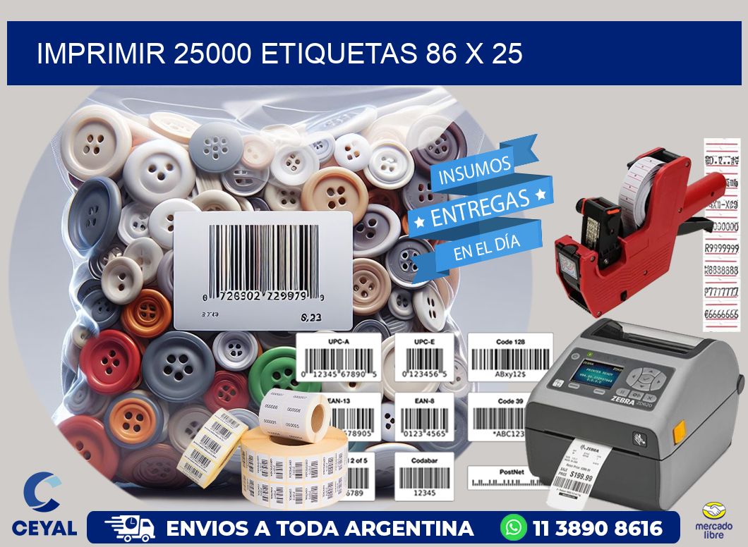 IMPRIMIR 25000 ETIQUETAS 86 x 25