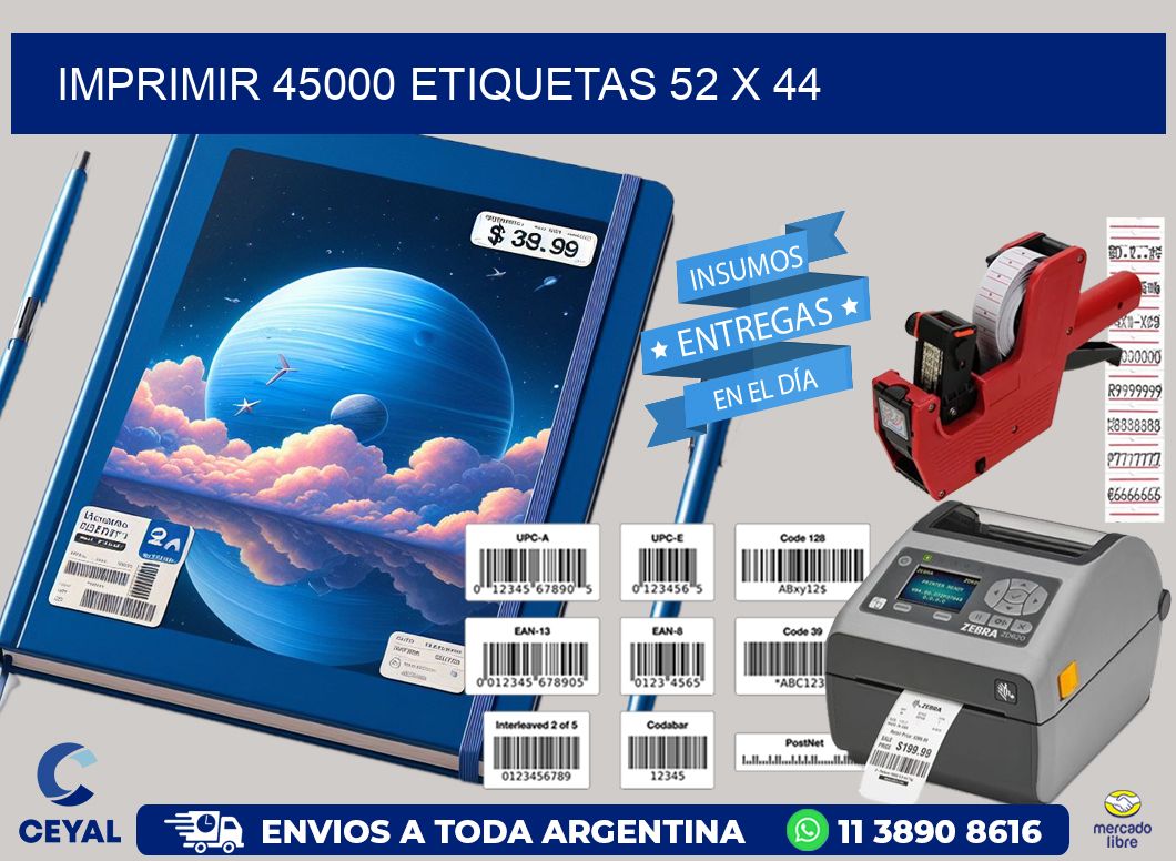 IMPRIMIR 45000 ETIQUETAS 52 x 44