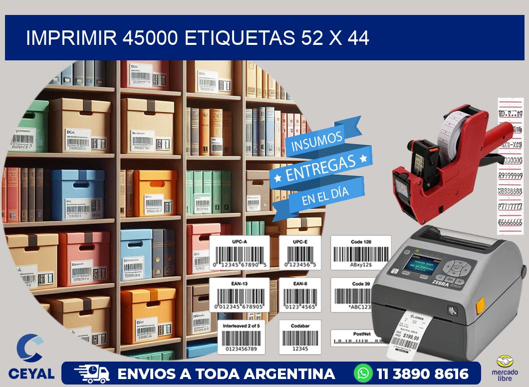 IMPRIMIR 45000 ETIQUETAS 52 x 44