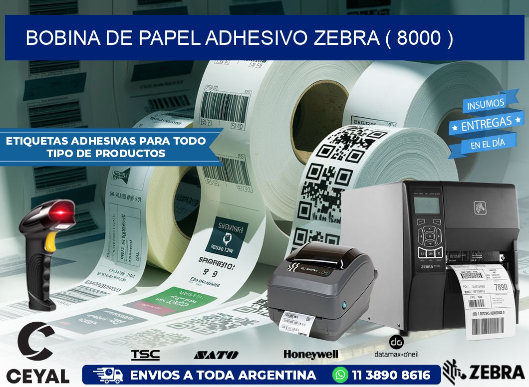 BOBINA DE PAPEL ADHESIVO ZEBRA ( 8000 )