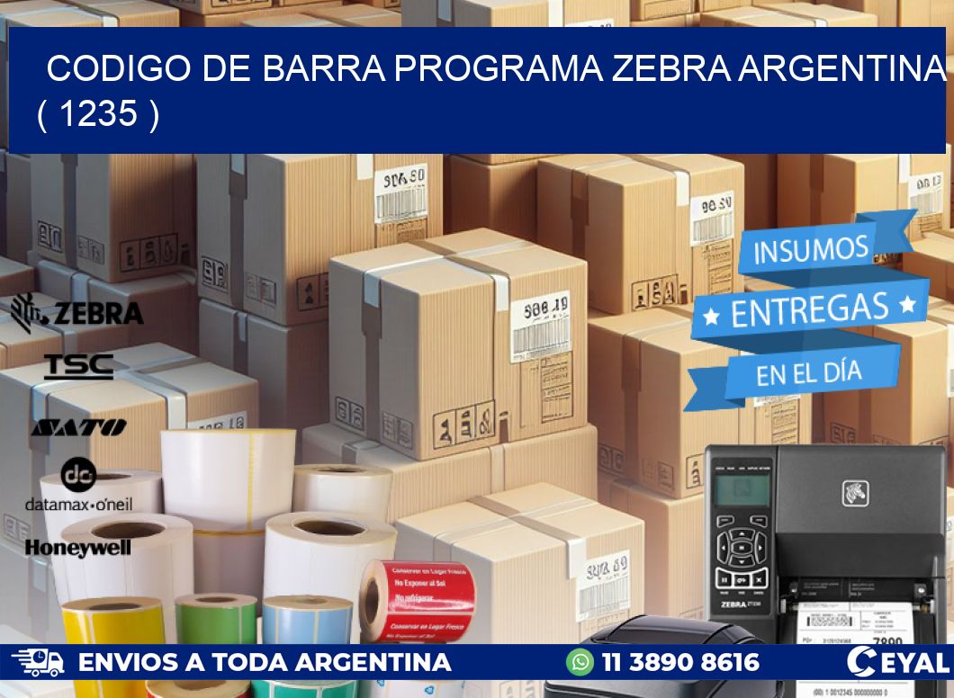 CODIGO DE BARRA PROGRAMA ZEBRA ARGENTINA ( 1235 )