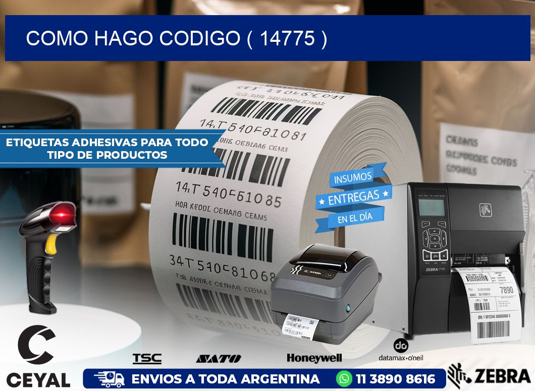 COMO HAGO CODIGO ( 14775 )