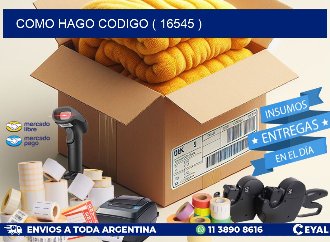 COMO HAGO CODIGO ( 16545 )