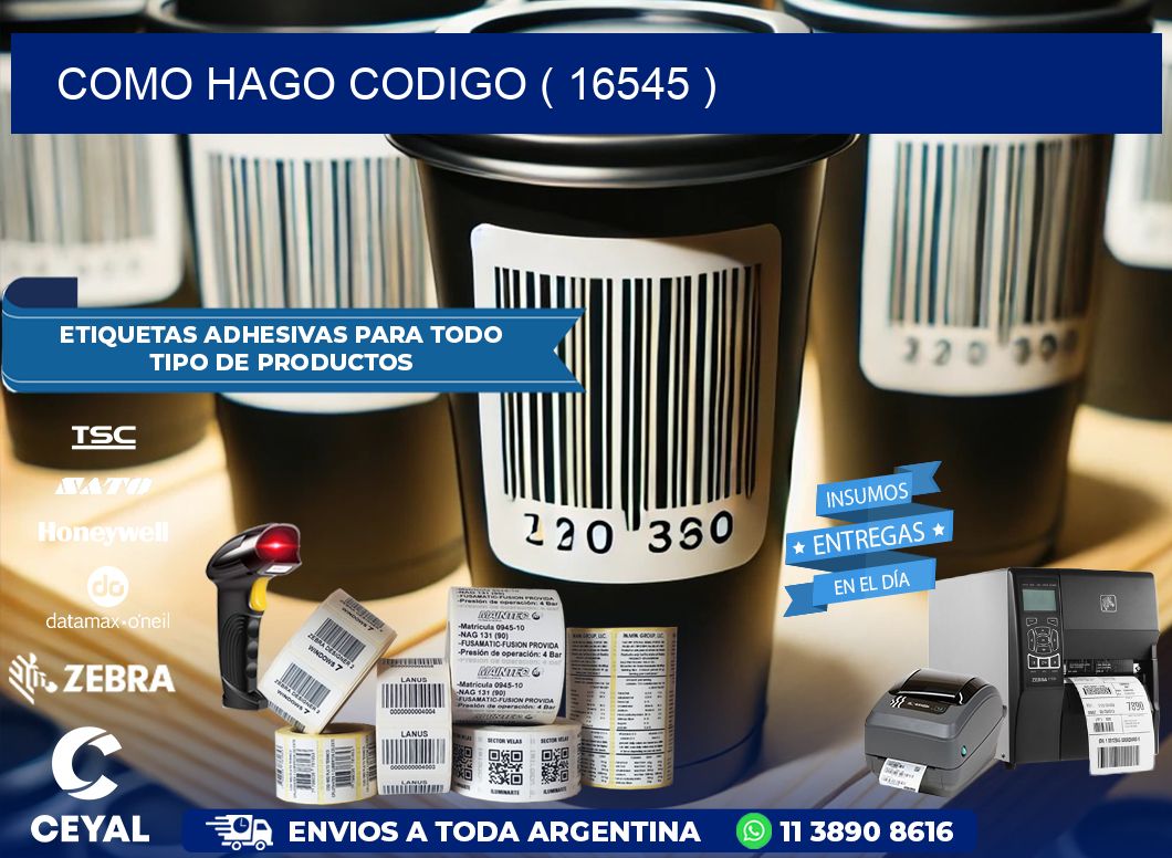 COMO HAGO CODIGO ( 16545 )