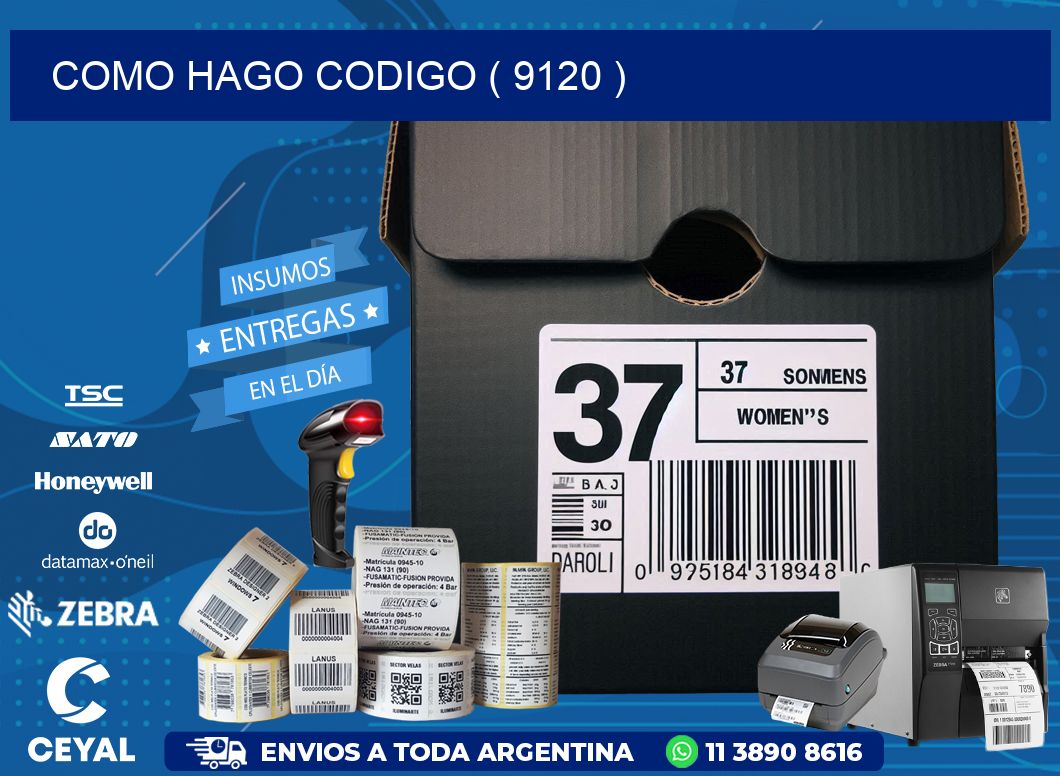 COMO HAGO CODIGO ( 9120 )