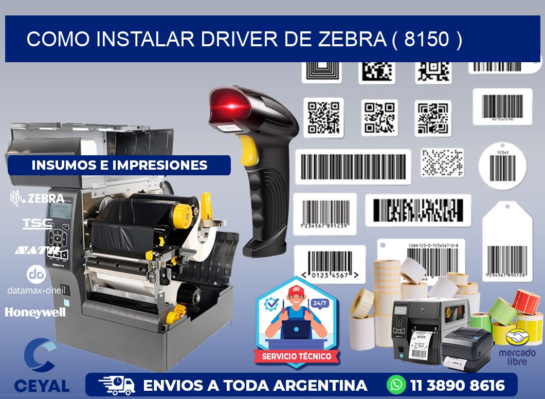 COMO INSTALAR DRIVER DE ZEBRA ( 8150 )