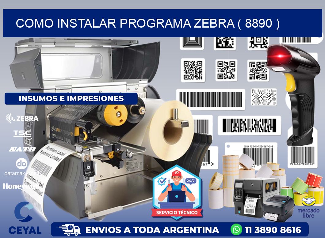 COMO INSTALAR PROGRAMA ZEBRA ( 8890 )