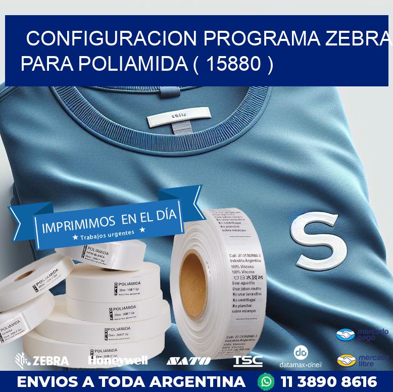 CONFIGURACION PROGRAMA ZEBRA PARA POLIAMIDA ( 15880 )