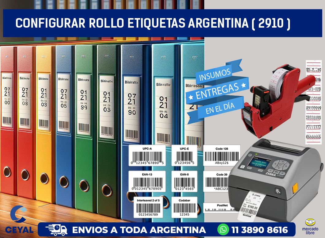 CONFIGURAR ROLLO ETIQUETAS ARGENTINA ( 2910 )