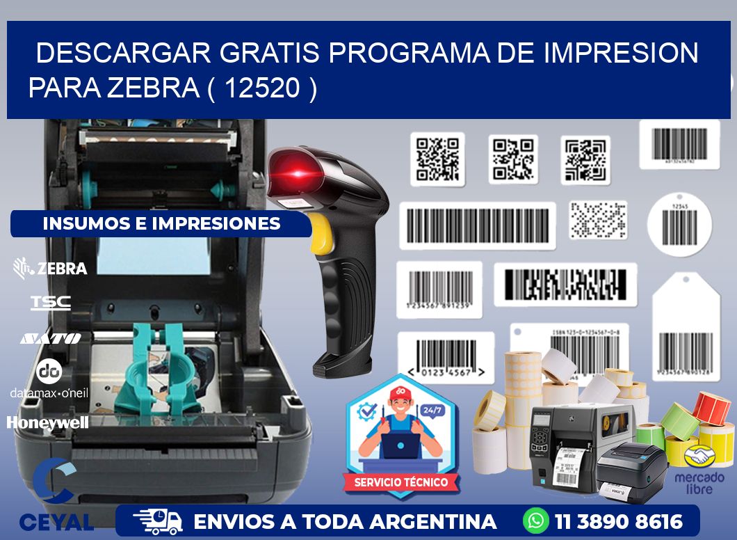 DESCARGAR GRATIS PROGRAMA DE IMPRESION PARA ZEBRA ( 12520 )