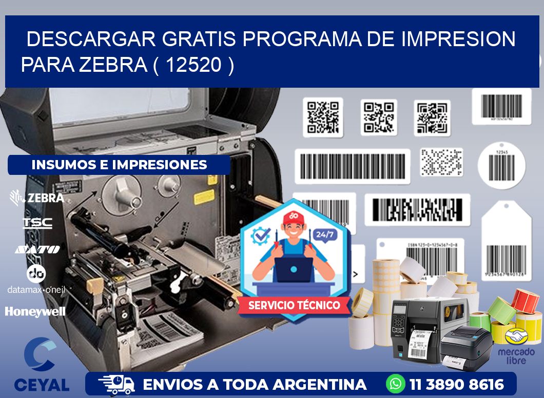 DESCARGAR GRATIS PROGRAMA DE IMPRESION PARA ZEBRA ( 12520 )