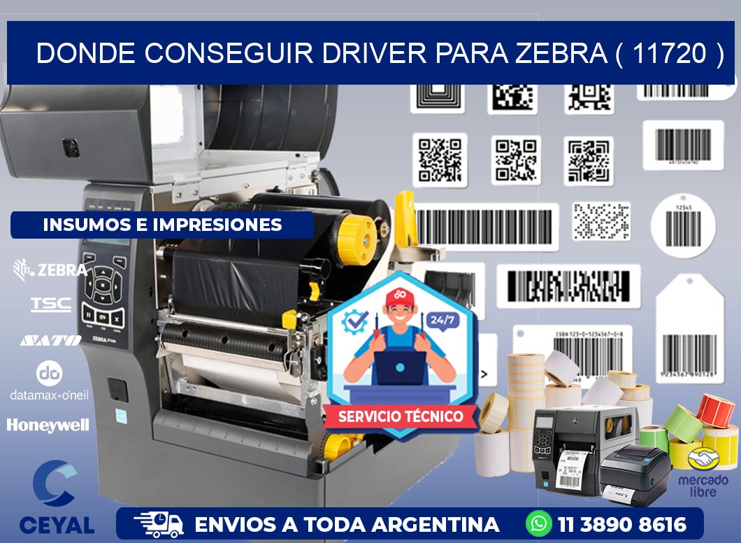 DONDE CONSEGUIR DRIVER PARA ZEBRA ( 11720 )