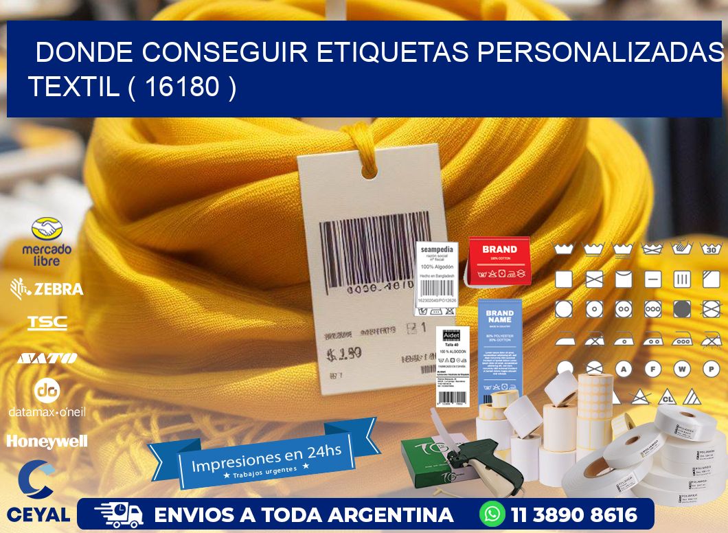 DONDE CONSEGUIR ETIQUETAS PERSONALIZADAS TEXTIL ( 16180 )