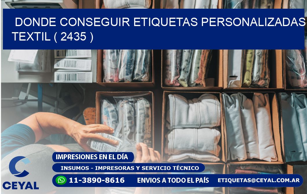 DONDE CONSEGUIR ETIQUETAS PERSONALIZADAS TEXTIL ( 2435 )