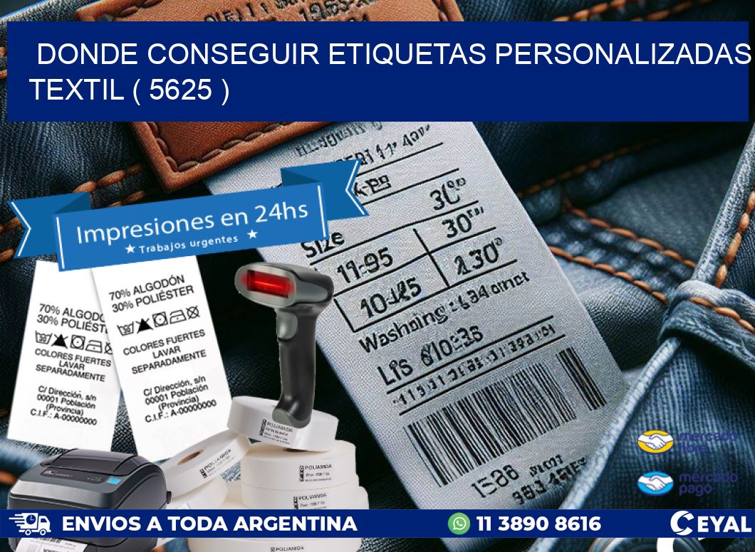 DONDE CONSEGUIR ETIQUETAS PERSONALIZADAS TEXTIL ( 5625 )