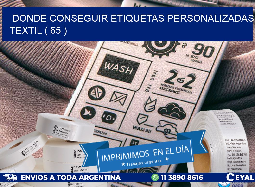 DONDE CONSEGUIR ETIQUETAS PERSONALIZADAS TEXTIL ( 65 )