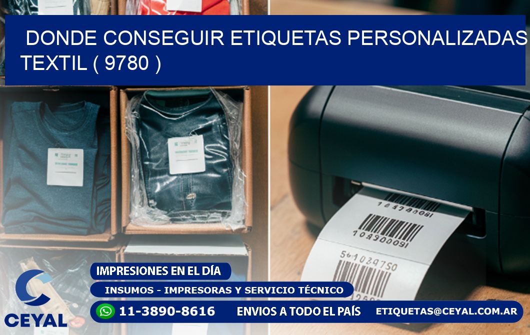 DONDE CONSEGUIR ETIQUETAS PERSONALIZADAS TEXTIL ( 9780 )