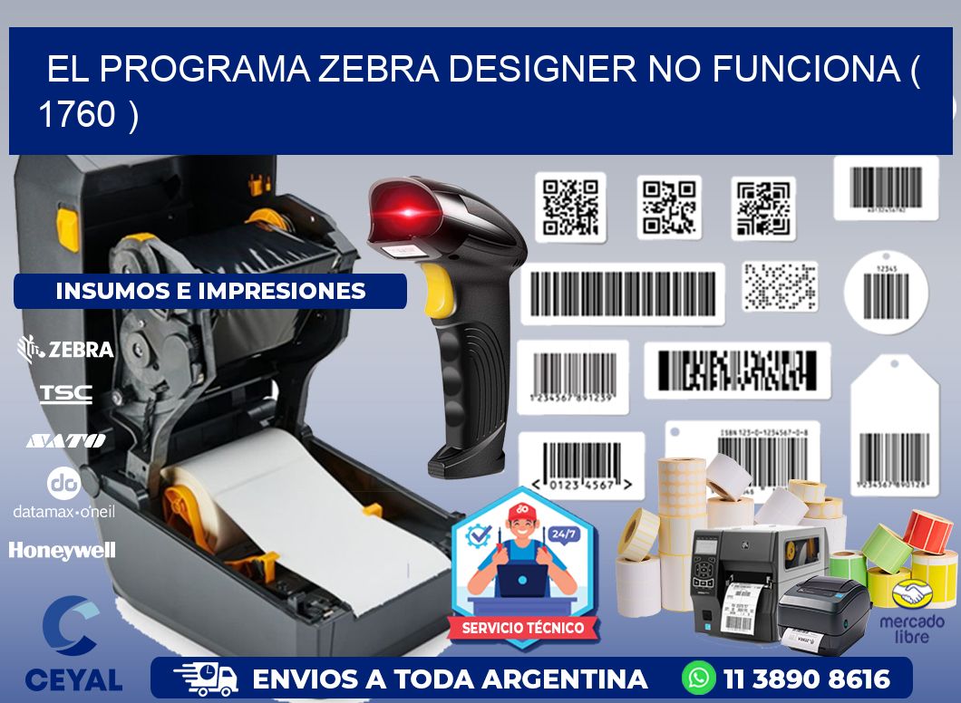 EL PROGRAMA ZEBRA DESIGNER NO FUNCIONA ( 1760 )