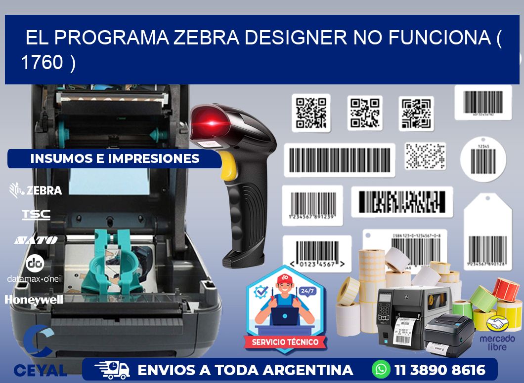 EL PROGRAMA ZEBRA DESIGNER NO FUNCIONA ( 1760 )