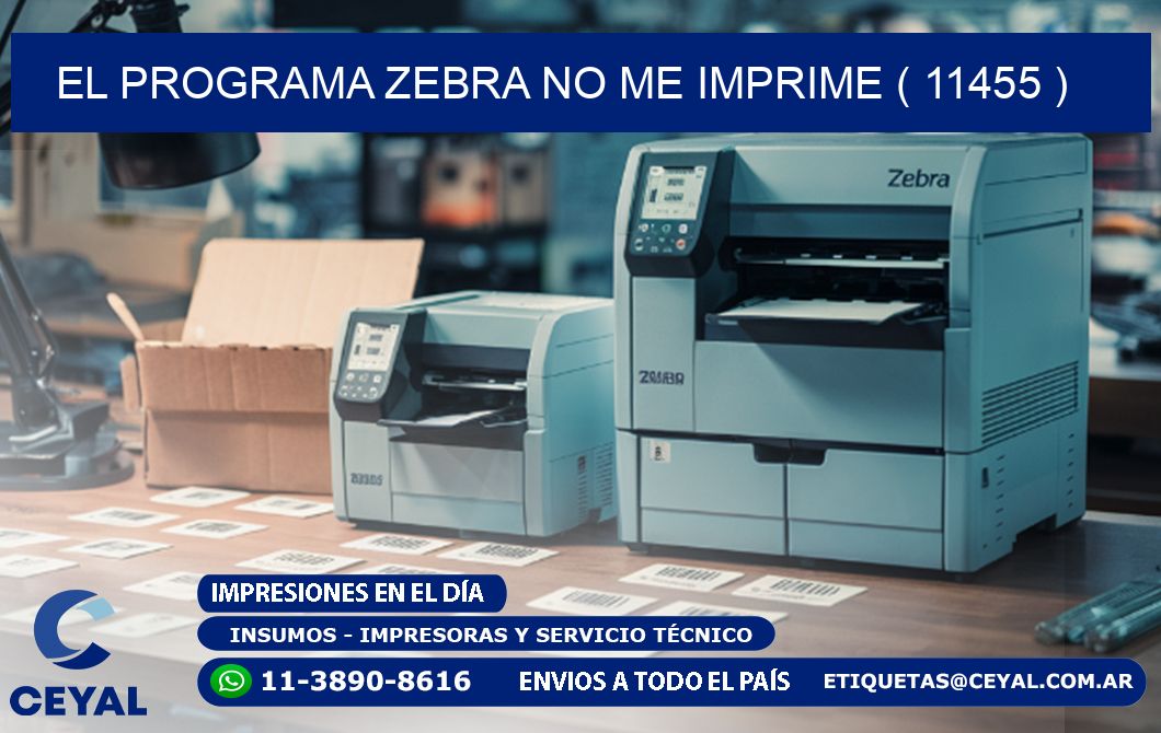 EL PROGRAMA ZEBRA NO ME IMPRIME ( 11455 )