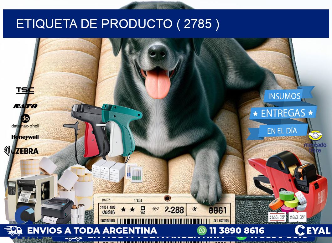 ETIQUETA DE PRODUCTO ( 2785 )